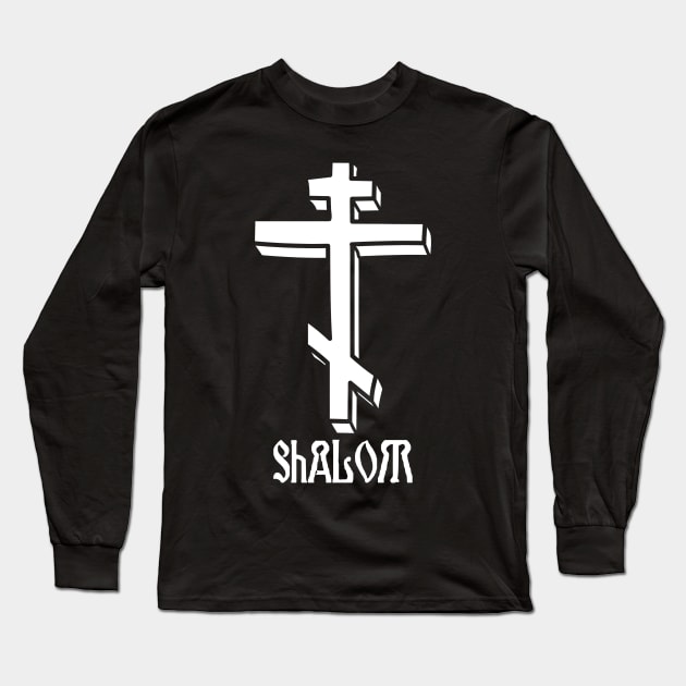 Eastern Orthodox Cross Peace Shalom Long Sleeve T-Shirt by thecamphillips